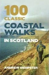 100 Coastal Walks In Scotland